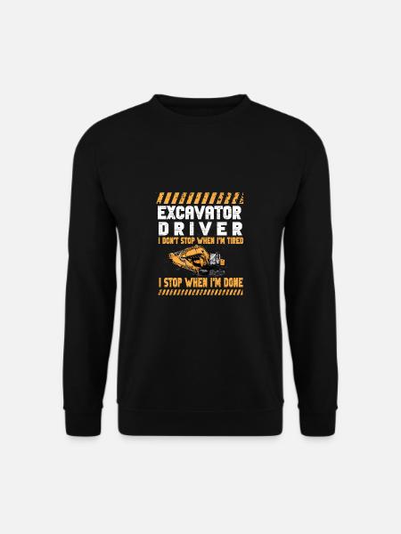 Lustiger Bagger Spruch für Baggerfahrer - Unisex Pullover - Schwarz