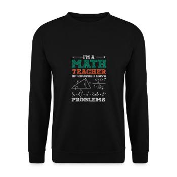 Lustiger Mathe Lehrer Spruch Mathematik - Unisex Pullover - Schwarz - Vorne - Alina (178cm) & Michal (187cm)