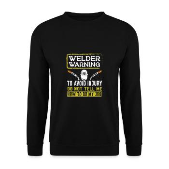 Schweißen Schweißer Spruch Schlosser - Unisex Pullover - Schwarz - Vorne - Alina (178cm) & Michal (187cm)