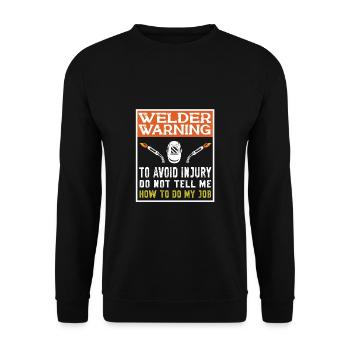 Schweißen Schweißer Spruch Schlosser - Unisex Pullover - Schwarz - Vorne - Alina (178cm) & Michal (187cm)