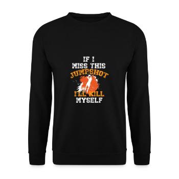 Basketball Spruch Motiv I Basketballer - Unisex Pullover - Schwarz - Vorne - Alina (178cm) & Michal (187cm)
