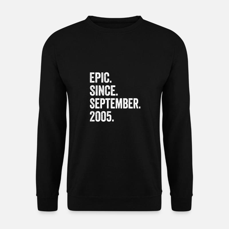 18. Geburtstag 18 Jahre Epic Since September 2005 - Unisex Pullover - Schwarz