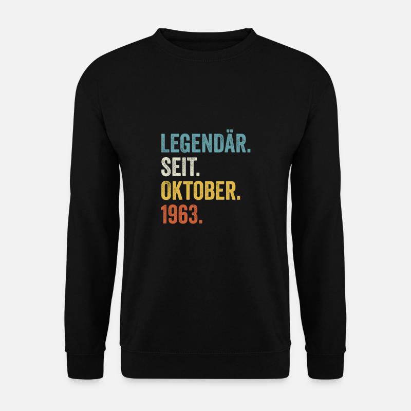 60. Geburtstag 60 Jahre Legendär Seit Oktober 1963 - Unisex Pullover - Schwarz