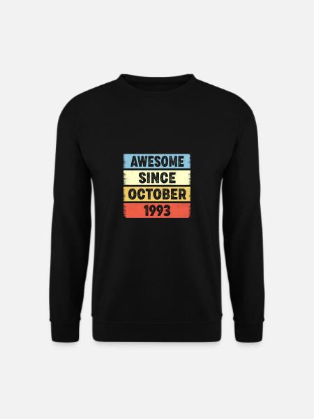 30e anniversaire 30 ans génial depuis octobre 1993 - Sweat-shirt Unisexe - noir