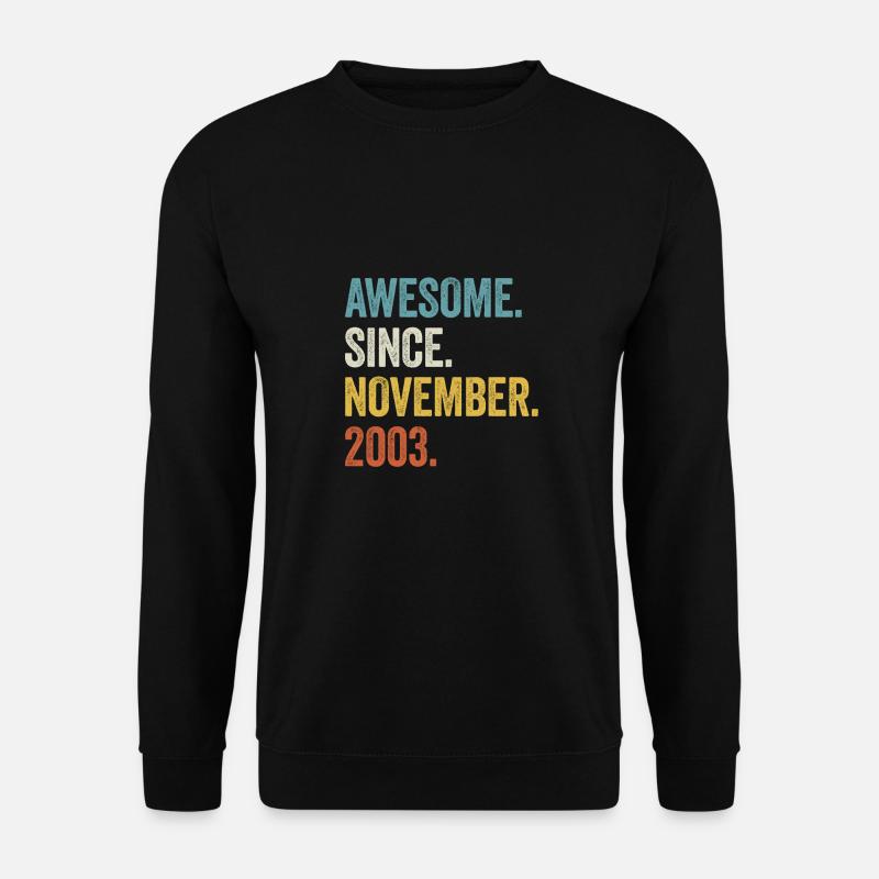 20e anniversaire 20 ans génial novembre 2003 - Sweat-shirt Unisexe - noir