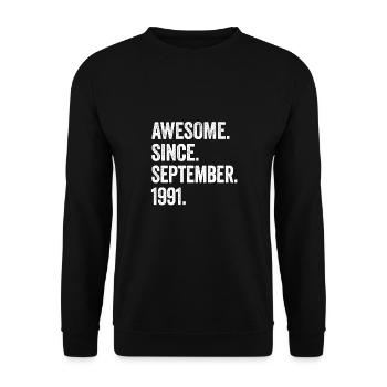 Awesome Since September 1991 33rd Birthday - Unisex Sweatshirt - black - Front - Alina (178cm) & Michal (187cm)