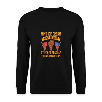 Minzcreme Gut beim Pokern Viele Chips - Unisex Pullover - Schwarz - Vorne - Alina (178cm) & Michal (187cm)