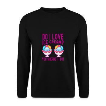 Do I Love You Sorbet I Do Gelato Cream - Sweat-shirt Unisexe - noir - Devant - Alina (178cm) & Michal (187cm)