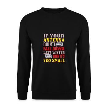 Amateur Antenna Too Small Ham Radio - Unisex Sweatshirt - black - Front - Alina (178cm) & Michal (187cm)