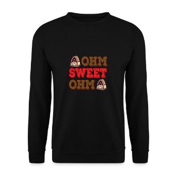 Amateur Radio Ohm Sweet Ohm Ham Radio - Sweat-shirt Unisexe - noir - Devant - Alina (178cm) & Michal (187cm)