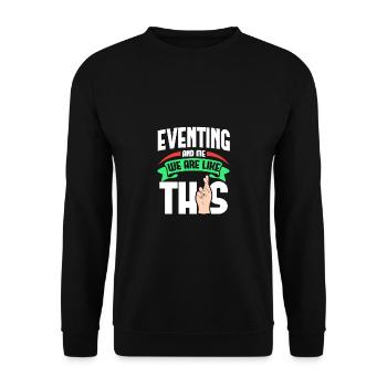 Eventing Me Are Like - Unisex Sweatshirt - black - Front - Alina (178cm) & Michal (187cm)