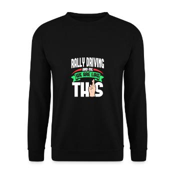 Rally Driving Me sind wie - Unisex Pullover - Schwarz - Vorne - Alina (178cm) & Michal (187cm)