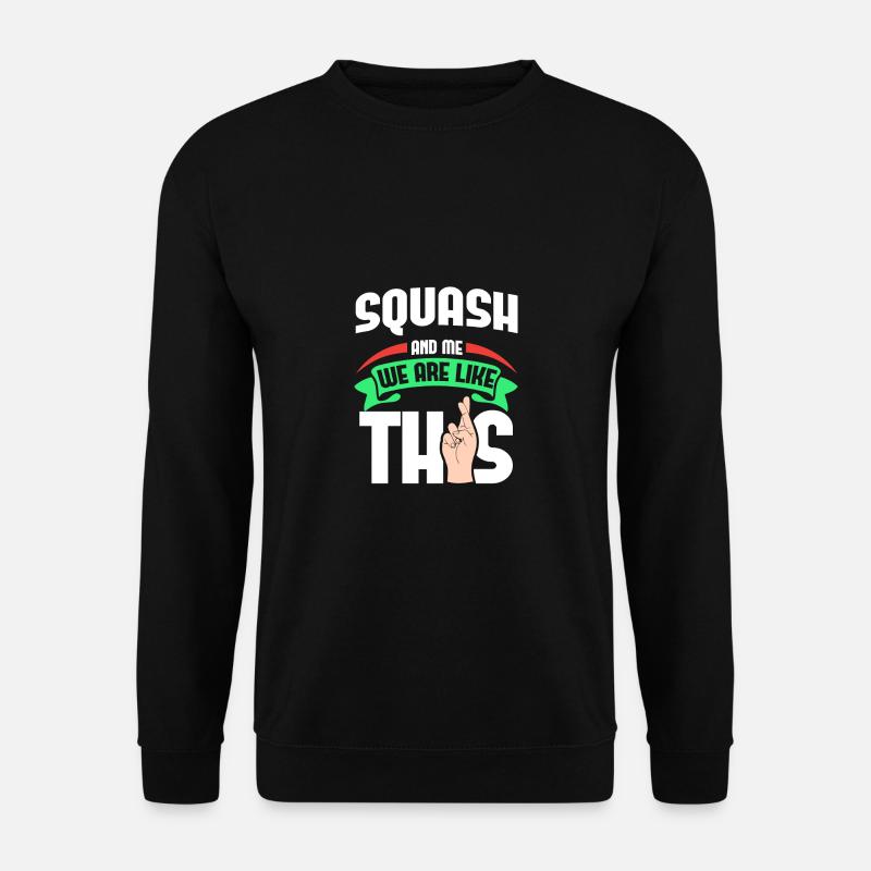Squash Me sont comme - Sweat-shirt Unisexe - noir