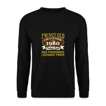 45 Year Old I'm Not Old I'm A Classic 1980 45th - Unisex Sweatshirt - black - Front - Alina (178cm) & Michal (187cm)