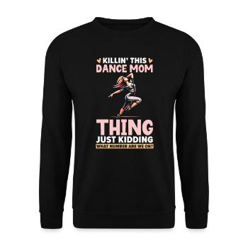 Dance mom dances the best mom ever, - Unisex Sweatshirt - black - Front - Alina (178cm) & Michal (187cm)