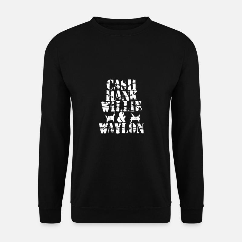 Cash hank Willie Waylon - Unisex Sweatshirt - black