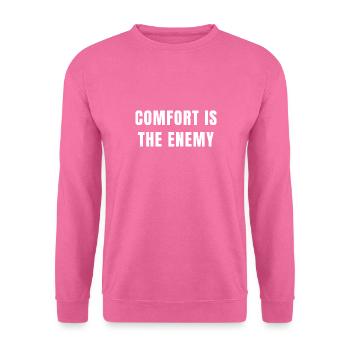 Komfort ist der Feind Motivation Fitness Gym Shirt - Unisex Pullover - Pink - Vorne
