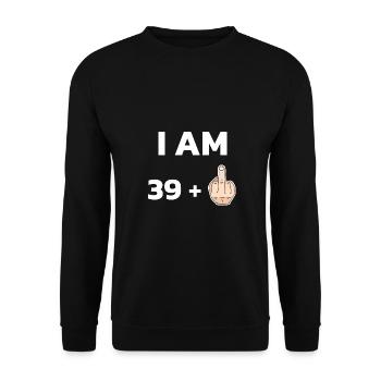 I am 39 plus Middlefinger 40. Geburtstag - Unisex Pullover - Schwarz - Vorne - Alina (178cm) & Michal (187cm)