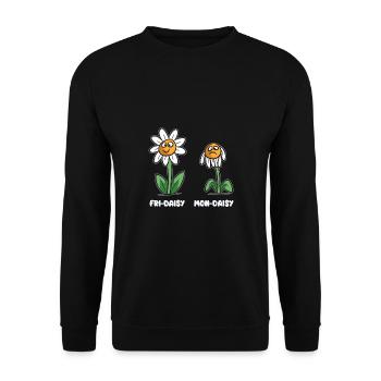 Life of a daisy Mon-Daisy Fri-Daisy - Unisex Sweatshirt - black - Front - Alina (178cm) & Michal (187cm)
