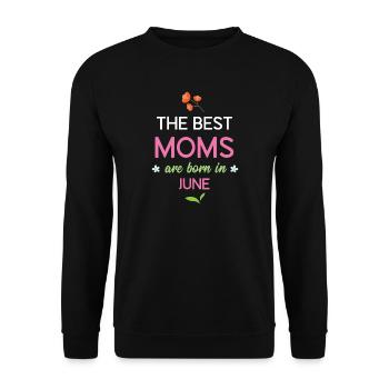 Die besten Mütter werden im Juni geboren - Unisex Pullover - Schwarz - Vorne - Alina (178cm) & Michal (187cm)