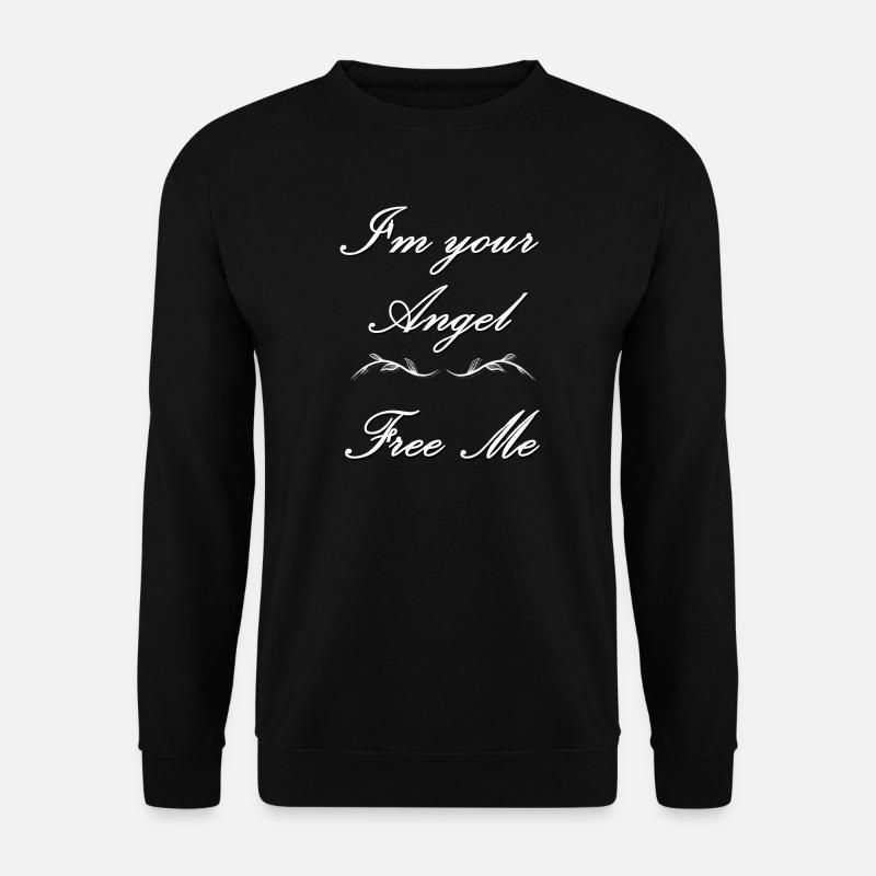 I m your angel Free me - Unisex Pullover - Schwarz