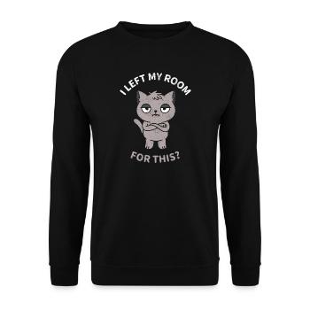 J’ai quitté ma chambre pour ça ? - Sweat-shirt Unisexe - noir - Devant - Alina (178cm) & Michal (187cm)