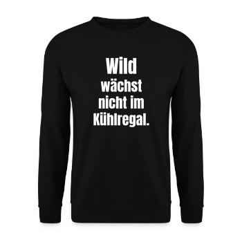 Wild statement: Not in the refrigerated section - Unisex Sweatshirt - black - Front - Alina (178cm) & Michal (187cm)