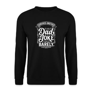 Survived Another Dad Joke - Unisex Sweatshirt - black - Front - Alina (178cm) & Michal (187cm)
