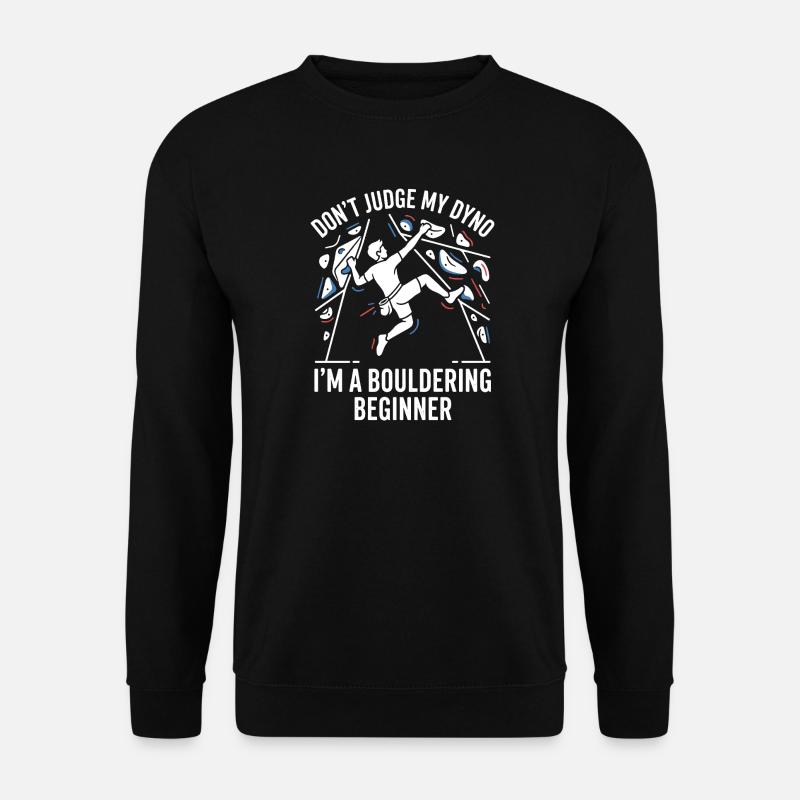 Non giudicare il mio Dyno—Boulder Beginner - Felpa unisex - nero