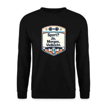 Sport Ja Morgen Vielleicht Badge - Unisex Pullover - Schwarz - Vorne - Alina (178cm) & Michal (187cm)