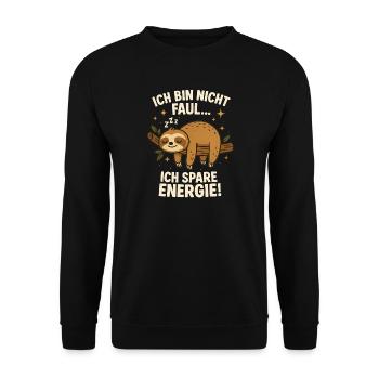 Faultier Müde Faul Mitarbeiter, Ich bin nicht faul - Unisex Pullover - Schwarz - Vorne - Alina (178cm) & Michal (187cm)