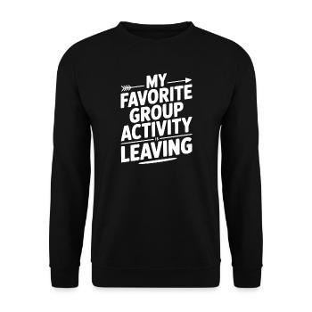 Mon activité de groupe préférée est de partir - Sweat-shirt Unisexe - noir - Devant - Alina (178cm) & Michal (187cm)