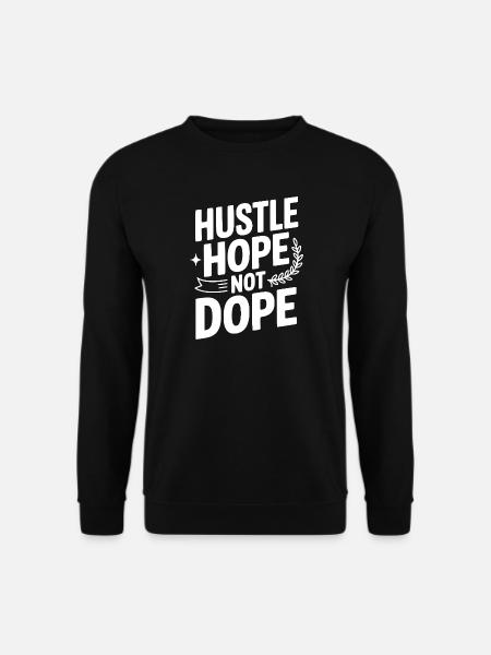 Hustle Hope - Unisex Pullover - Schwarz