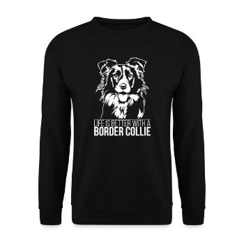 La vie de Border Collie est meilleure Chien Dicton Wilsigns - Sweat-shirt Unisexe - noir - Devant - Alina (178cm) & Michal (187cm)