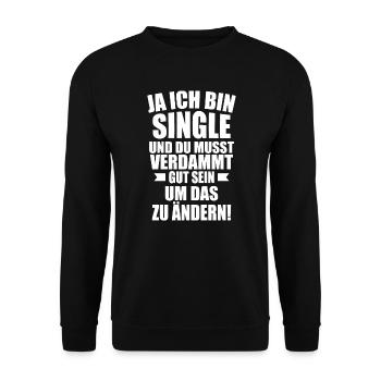Single Spruch Lustig witzig - Unisex Pullover - Schwarz - Vorne - Alina (178cm) & Michal (187cm)