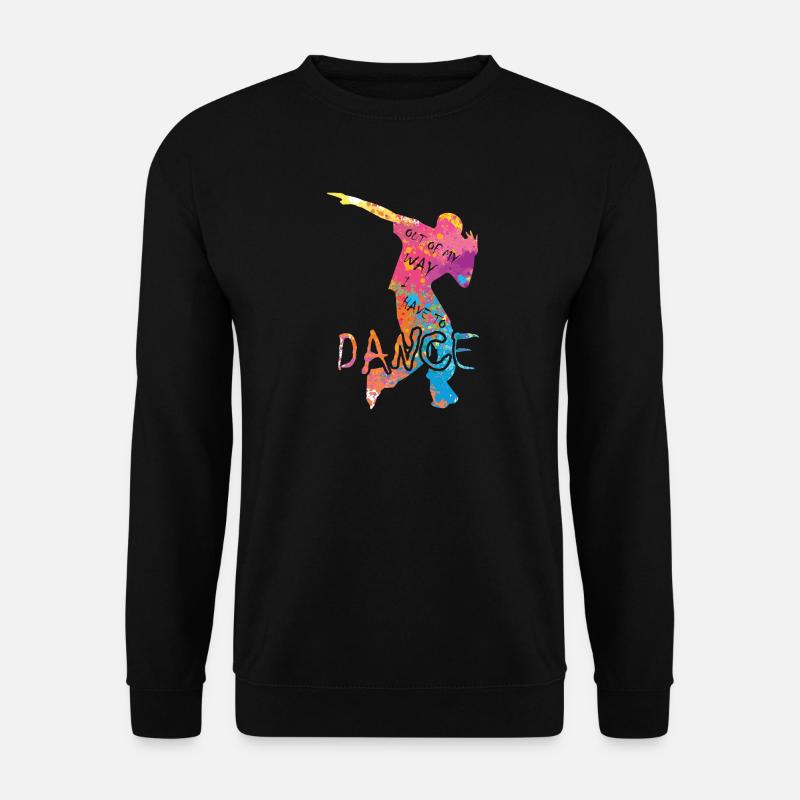 Aus dem Weg ich muss tanzen Party Tänzer - Unisex Pullover - Schwarz