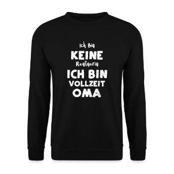 Ich Bin Keine Rentnerin Ich Bin... - Unisex Pullover - Schwarz - Vorne - Alina (178cm) & Michal (187cm)