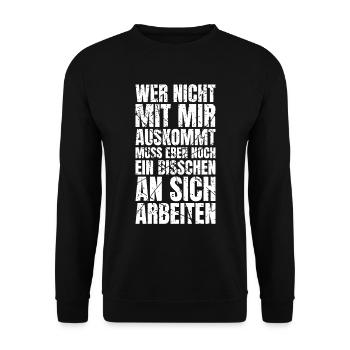 Wer Nicht Mit Mir Auskommt Muss An Sich Arbeiten - Unisex Pullover - Schwarz - Vorne - Alina (178cm) & Michal (187cm)