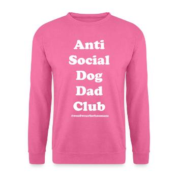 Anti Social Dog Dad - Unisex Sweatshirt - pink - Front