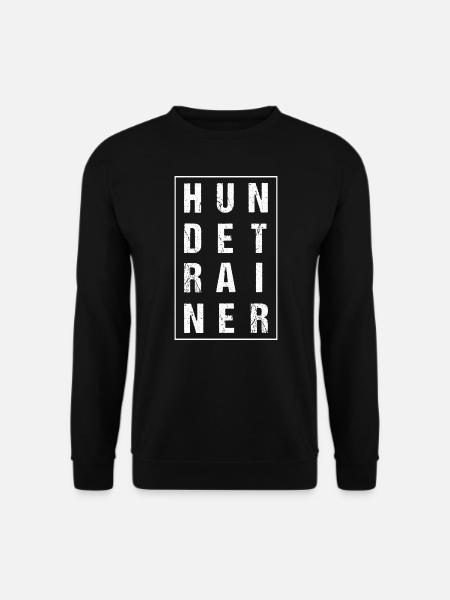 Hundetrainer Hundetraining Hundegutachter Hunde - Unisex Pullover - Schwarz