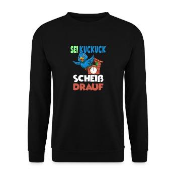 Sei Kuckuck Scheiss drauf - Unisex Pullover - Schwarz - Vorne - Alina (178cm) & Michal (187cm)