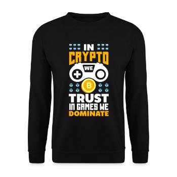 In Crypto We Trust, In Games We Dominate Crypto - Unisex Sweatshirt - black - Front - Alina (178cm) & Michal (187cm)