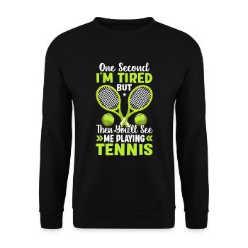 Vous me verrez jouer au tennis des sports amusants - Sweat-shirt Unisexe - noir - Devant - Alina (178cm) & Michal (187cm)