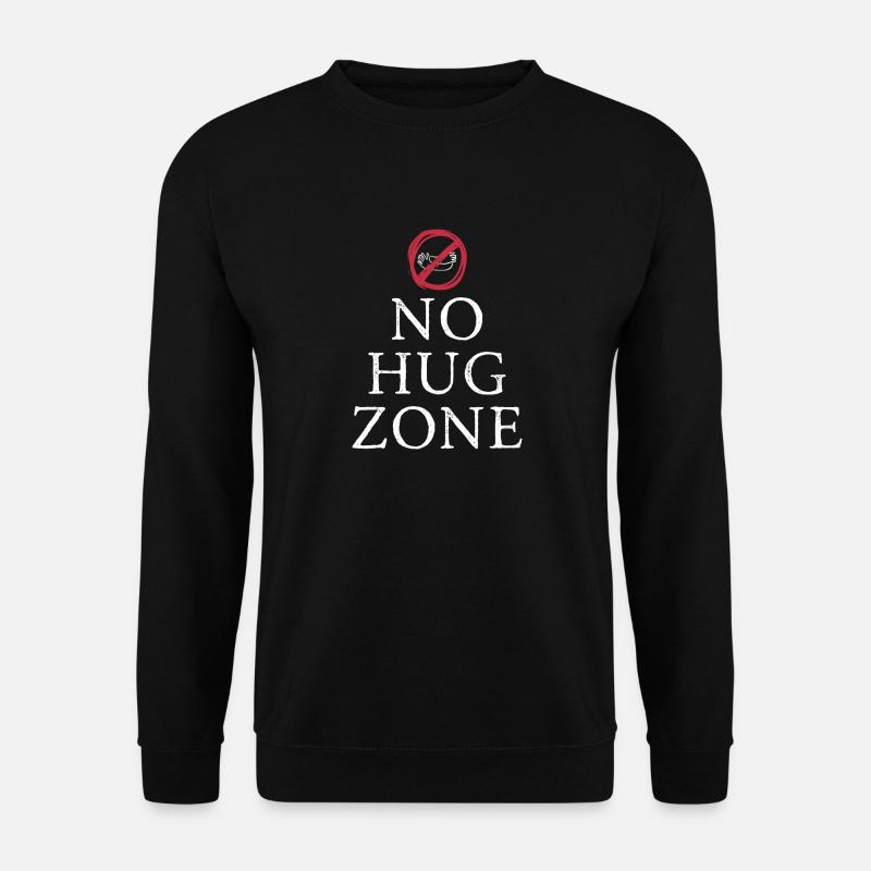 No hug zone - Unisex Sweatshirt - black