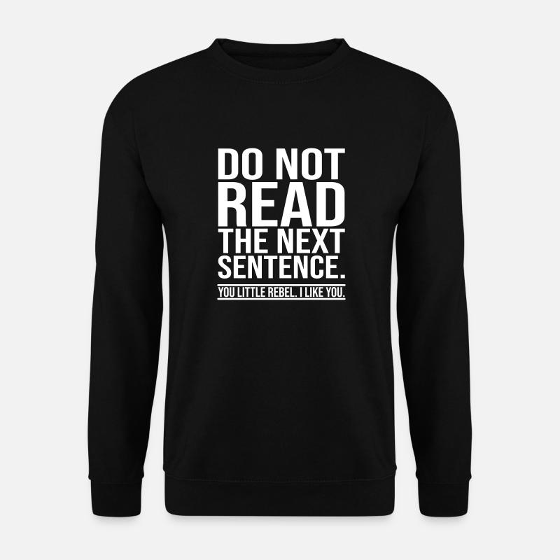 Lustiger Spruch - Unisex Pullover - Schwarz