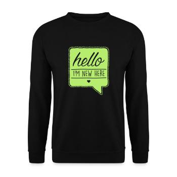 hello I'm new here - Unisex Pullover - Schwarz - Vorne - Alina (178cm) & Michal (187cm)