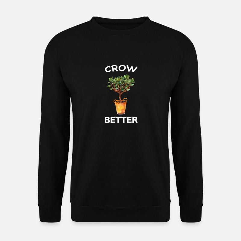 GROW BETTER - Unisex Sweatshirt - black