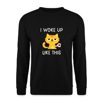 I woke up like this - Kaffee Katze Montag Büro Cat - Unisex Sweatshirt - black - Front - Alina (178cm) & Michal (187cm)