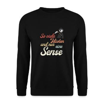 So viele Idioten und nur eine Sense Halloween - Unisex Pullover - Schwarz - Vorne - Alina (178cm) & Michal (187cm)