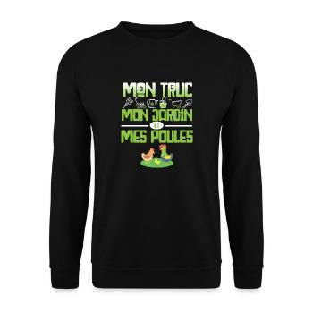 Mon truc mon jardin et mes poules cadeau humour - Sweat-shirt Unisexe - noir - Devant - Alina (178cm) & Michal (187cm)